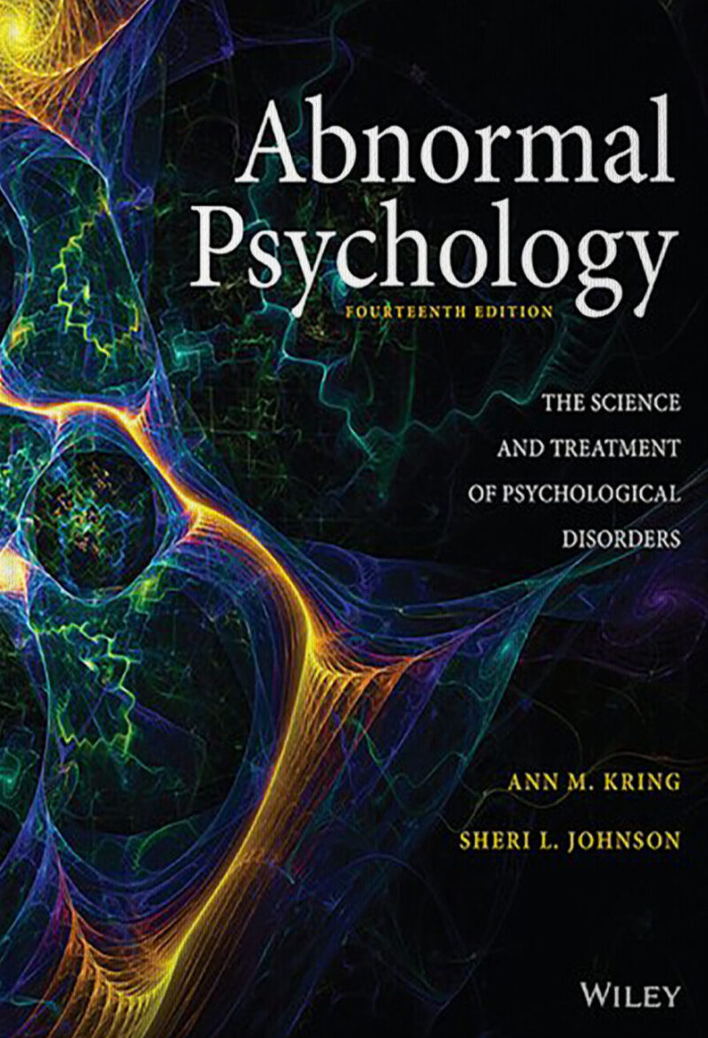 Abnormal Psychology : The science and treatment of psychological disorders - 14 Edition