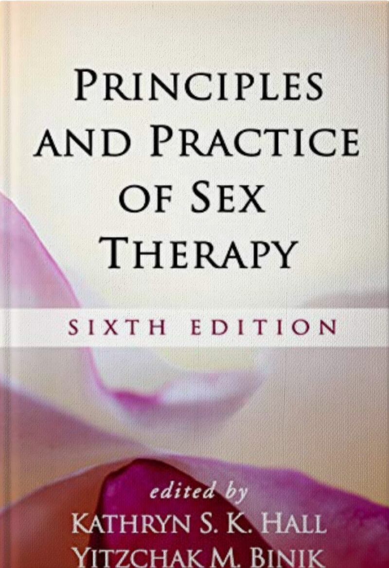 Principles and Practice of Sex Therapy, Edition 6